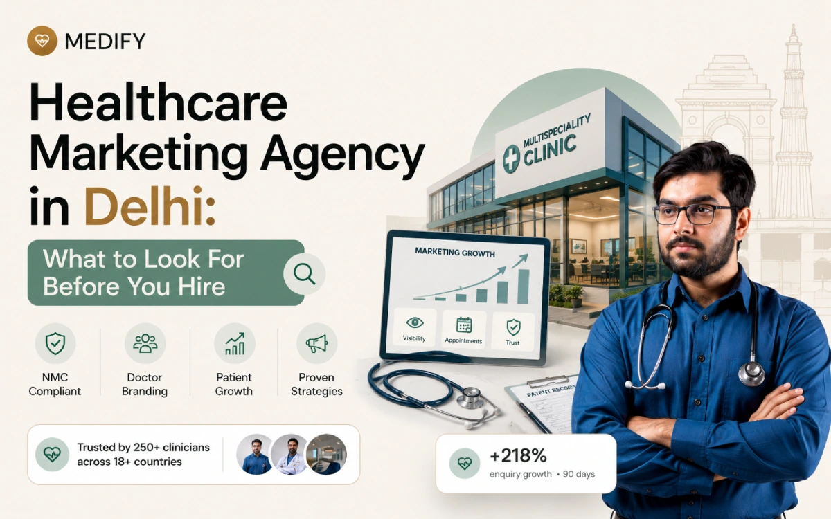 Healthcare Marketing Agency in Delhi: What to Look For Before You Hire